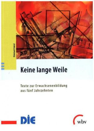 Keine lange Weile