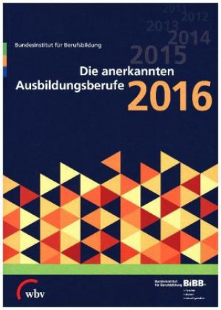 Die anerkannten Ausbildungsberufe 2016