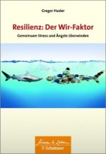 Resilienz - Der Wir-Faktor