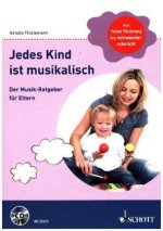 Jedes Kind ist musikalisch, m. Audio-CD