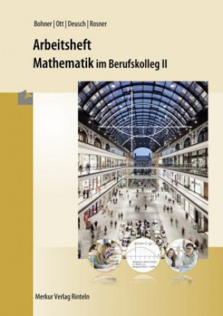 Mathematik im BK II - Arbeitsheft inkl. Lösungen