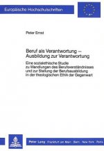Beruf als Verantwortung - Ausbildung zur Verantwortung