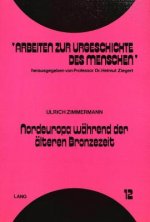 Nordeuropa waehrend der aelteren Bronzezeit