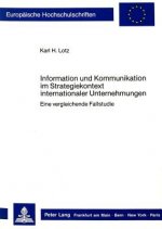 Information und Kommunikation im Strategiekontext internationaler Unternehmungen