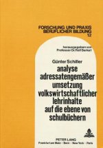 Analyse adressatengemaeer Umsetzung volkswirtschaftlicher Lehrinhalte auf die Ebene von Schulbuechern