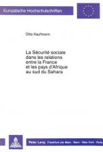 La Securite sociale dans les relations entre la France et les pays d'Afrique au sud du Sahara