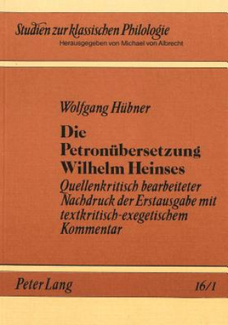 Die Petronuebersetzung Wilhelm Heinses