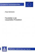 Flexibilitaet in der industriellen Produktion