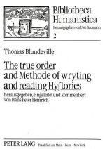 True Order and Methode of Wryting and Reading Hystories
