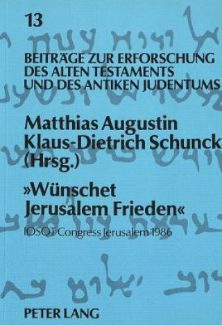 Â«Wuenschet Jerusalem FriedenÂ»