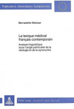 Le lexique medical francais contemporain