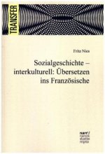 Sozialgeschichte - interkulturell: Übersetzen ins Französische; .