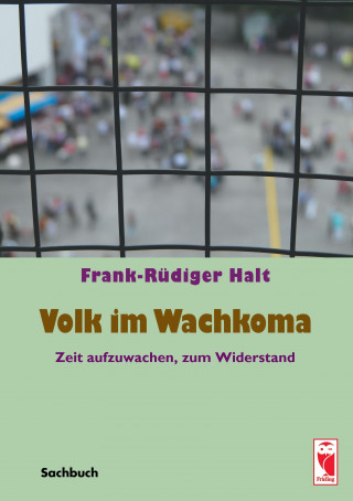 Volk im Wachkoma