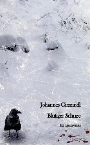 Blutiger Schnee