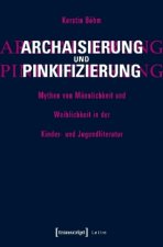 Archaisierung und Pinkifizierung