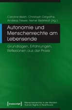 Autonomie und Menschenrechte am Lebensende