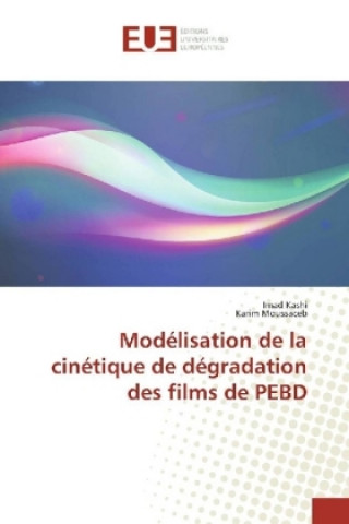 Modélisation de la cinétique de dégradation des films de PEBD