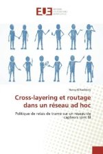 Cross-layering et routage dans un réseau ad hoc