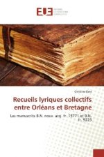 Recueils lyriques collectifs entre Orléans et Bretagne