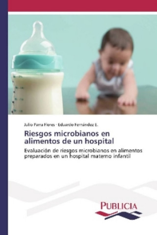 Riesgos microbianos en alimentos de un hospital