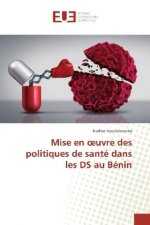 Mise en oeuvre des politiques de santé dans les DS au Bénin