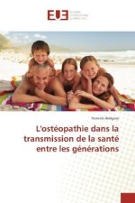 L'ostéopathie dans la transmission de la santé entre les générations