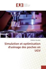 Simulation et optimisation d'usinage des poches en UGV