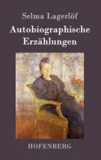 Autobiographische Erzahlungen