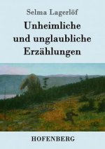 Unheimliche und unglaubliche Erzahlungen