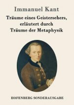 Traume eines Geistersehers, erlautert durch Traume der Metaphysik
