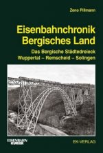 Eisenbahnchronik Bergisches Land. Bd.1