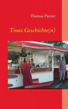 Tinas Geschichte(n)