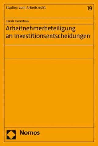 Arbeitnehmerbeteiligung an Investitionsentscheidungen