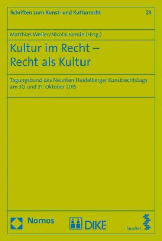 Kultur im Recht - Recht als Kultur