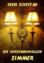 Die geheimnisvollen Zimmer