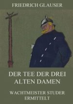 Der Tee der drei alten Damen
