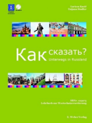 Unterwegs in Russland - Kak skasat'..?, m. 1 Audio-CD