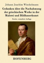 Gedanken uber die Nachahmung der griechischen Werke in der Malerei und Bildhauerkunst