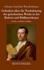 Gedanken uber die Nachahmung der griechischen Werke in der Malerei und Bildhauerkunst