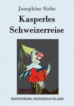 Kasperles Schweizerreise