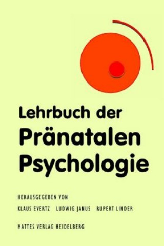 Lehrbuch der Pränatalen Psychologie