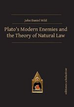 Plato's Modern Enemies and the Theory of Natural Law