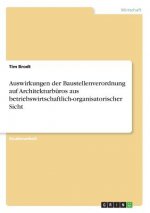 Auswirkungen der Baustellenverordnung auf Architekturburos aus betriebswirtschaftlich-organisatorischer Sicht