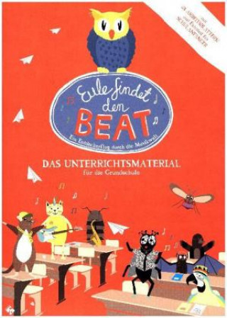 Eule findet den Beat -  Das Unterrichtsmaterial für Grundschulen