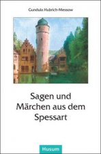 Sagen und Märchen aus dem Spessart