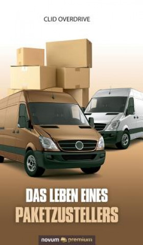 Leben eines Paketzustellers