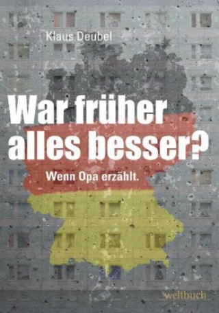 War früher alles besser?