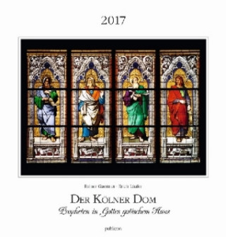 Der Kölner Dom 2017