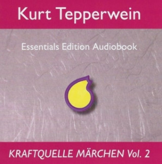 Kraftquelle Märchen, Teil 2. Tl.2, Audio-CD