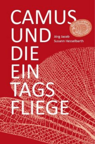 Camus und die Eintagsfliege